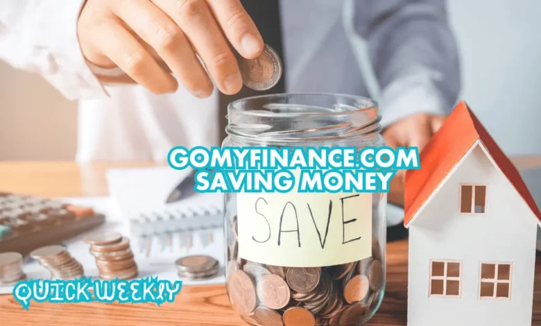 GomyFinance.com Saving Money